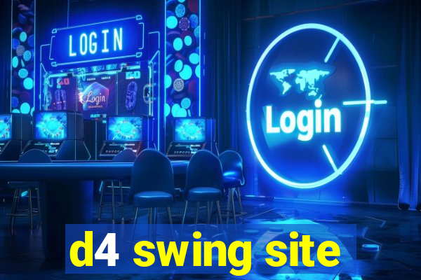 d4 swing site